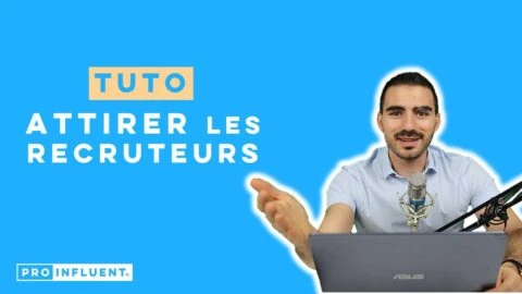 Comment attirer les recruteurs sur LinkedIn - Tutoriel LinkedIn