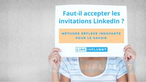 Faut-il accepter les invitations LinkedIn ,
