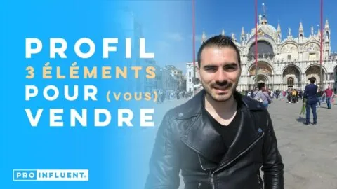 Profil LinkedIn : 3 clés pour vous vendre