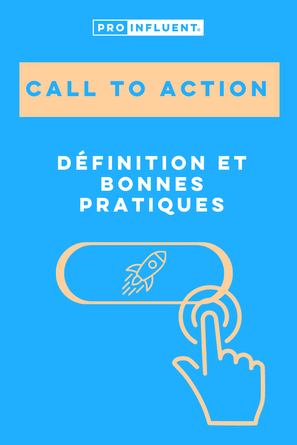 CTA définition et bonnes pratiques