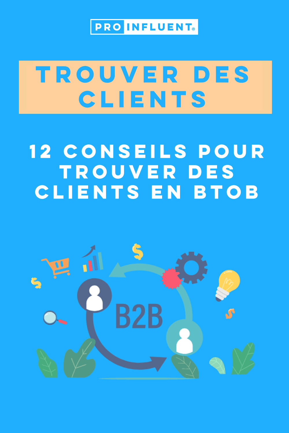 Encontrar clientes: 12 consejos para encontrar clientes btob
